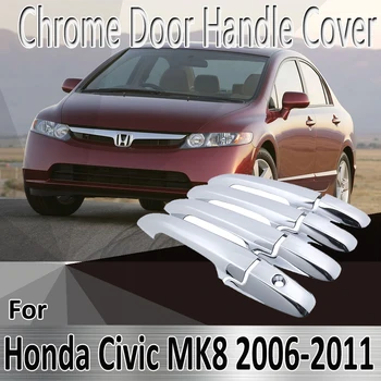 для Honda Civic MK8 2006 ~ 2011 2007 2008 2009 2010 Наклейки Для Укладки Украшения Хромированная Дверная Ручка Крышка Ремонт Автомобильных Аксессуаров